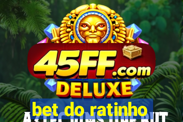 bet do ratinho